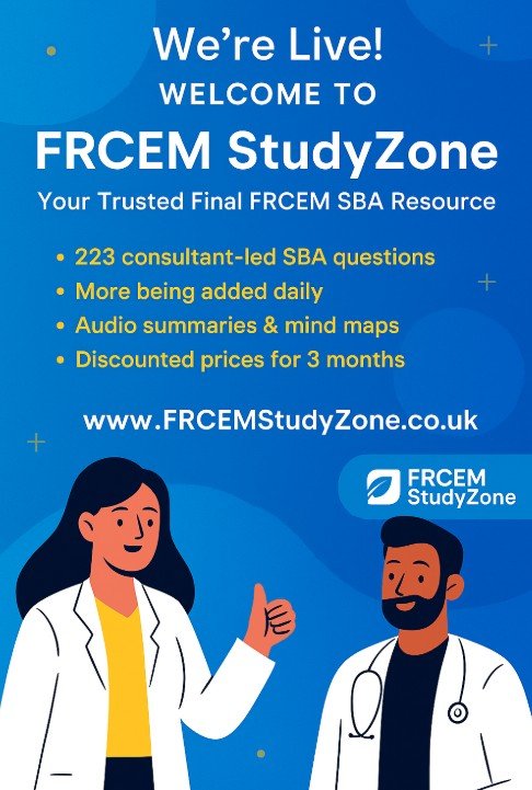 🎉 We’re Live! Welcome to FRCEM StudyZone — Your Trusted Final FRCEM SBA Resource